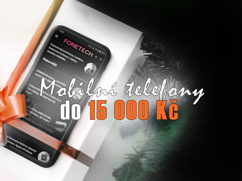 Mobilní telefony do 15 000 Kč